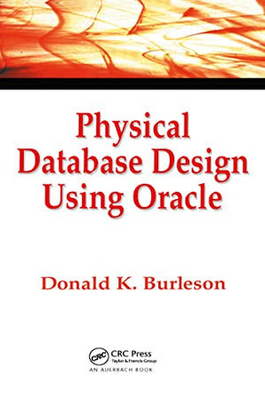 PHYSICAL DATABASE DESIGN USING ORACLE