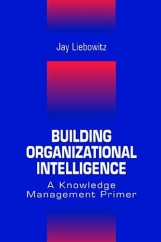 BUILDING ORGANIZATIONAL INTELLIGENCE