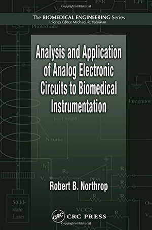 ANALYSIS AND APPLICATION OF ANALOG ELECTRONIC CIRCUITS TO BIOMEDICAL INSTRUMENTATION
