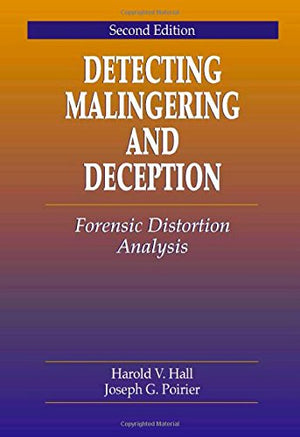 DETECTING MALINGERING AND DECEPTION