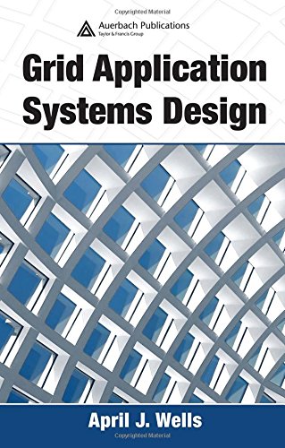 GRID APPLICATION SYSTEMS DESIGN