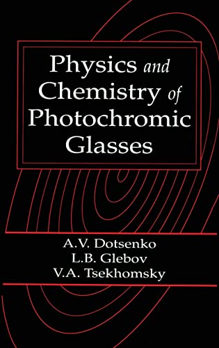 PHYSICS AND CHEMISTRY OF PHOTOCHROMIC GLASSES