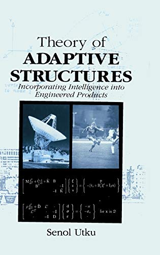 THEORY OF ADAPTIVE STRUCTURES