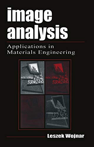 IMAGE ANALYSIS: APPLICATIONS IN MATERIALS ENGINEERING