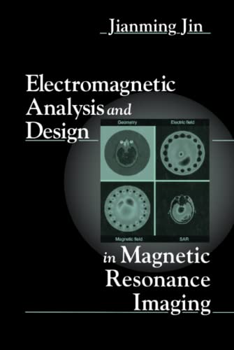ELECTROMAGNETIC ANALYSIS AND DESIGN IN MAGNETIC RESONANCE IMAGING