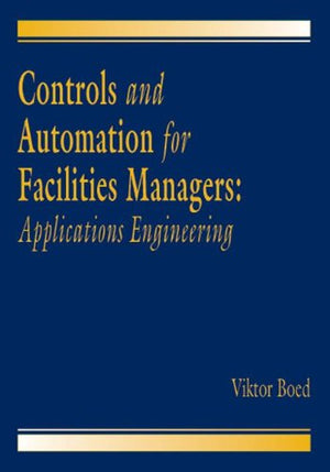 CONTROLS AND AUTOMATION FOR FACILITIES MANAGERS
