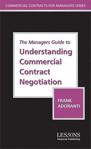 UNDERSTANDING COMMERCIAL CONTRACT NEGOTIATION