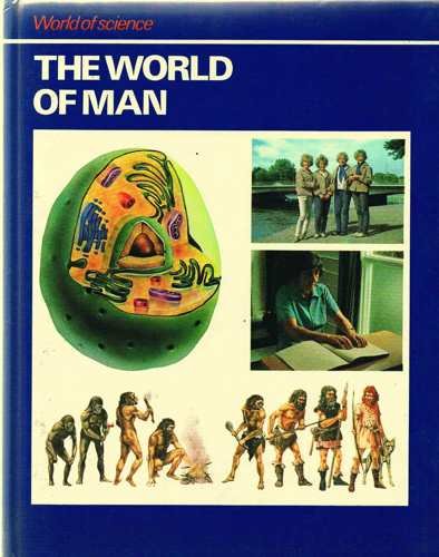THE WORLD OF MAN