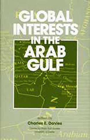 GLOBAL INTERESTS IN THE ARAB GULF