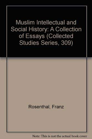MUSLIM INTELLECTUAL AND SOCIAL HISTORY
