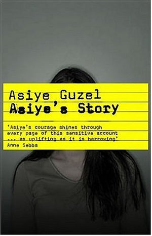 ASIYE, GUZEL ASIYE'S STORY