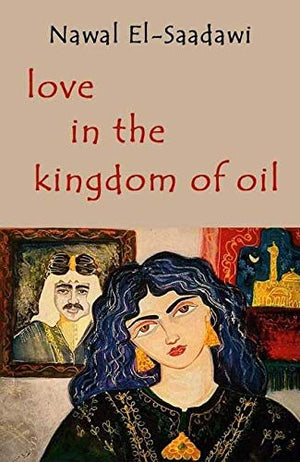LOVE IN THE KINGDOM OF OIL