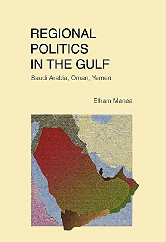 REGIONAL POLITICS IN THE GULF