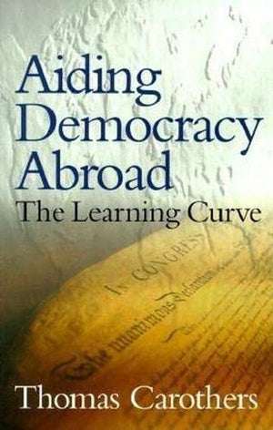 AIDING DEMOCRACY ABROAD