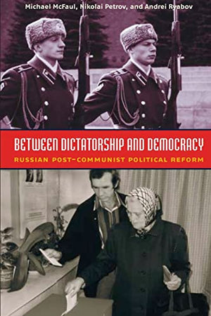 BETWEEN DICTATORSHIP AND DEMOCRACY