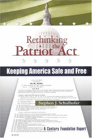 RETHINKING THE PATRIOT ACT