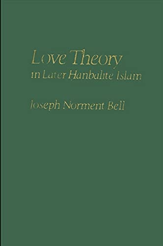 LOVE THEORY IN LATER HANBALITE ISLAM