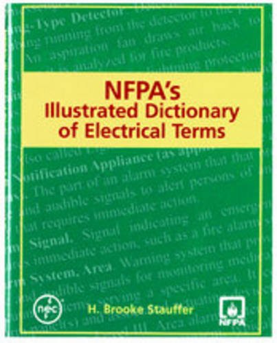 NFPA'S ILLUSTRATED DICTIONARY OF ELECTRICAL TERMS