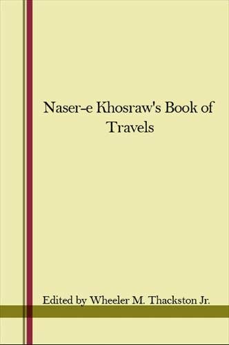 NASER-E-KHOSRAW'S BOOK OF TRAVELS(SAFARNAMA)