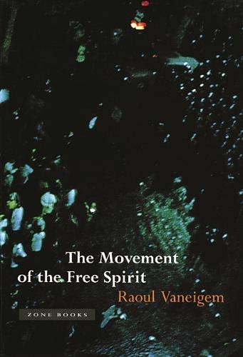 THE MOVEMENT OF THE FREE SPIRIT