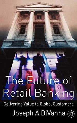THE FUTURE OF RETAIL BANKING