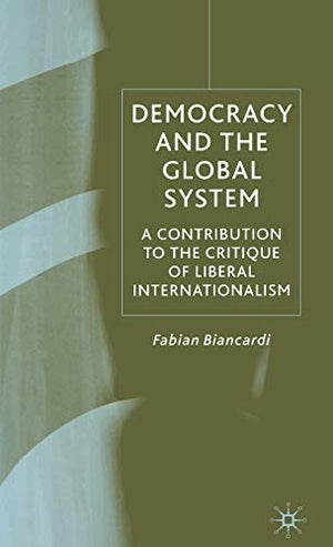 DEMOCRACY AND THE GLOBAL SYSTEM