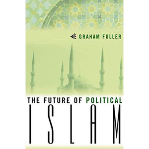 THE FUTURE OF POLITICAL ISLAM