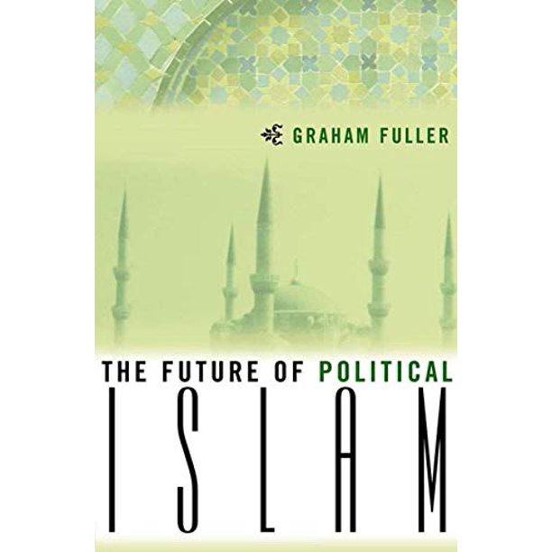THE FUTURE OF POLITICAL ISLAM