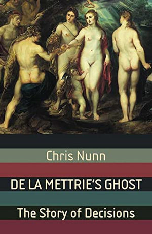 DE LA METTRIE'S GHOST