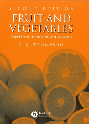 FRUIT AND VEGETABLES: HARVESTING, HANDLIMH AND STROAGE - 2ND ED