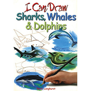 I CAN DRAW SHARKS, WHALES & DOLPHINS