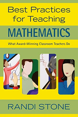 BEST PRACTICES FOR TEACHING: MATHEMATICS