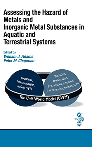 ASSESSING THE HAZARD OF METALS AND INORGANIC METAL SUBSTANCES IN AQUATIC AND TERRESTRIAL SYSTEMS