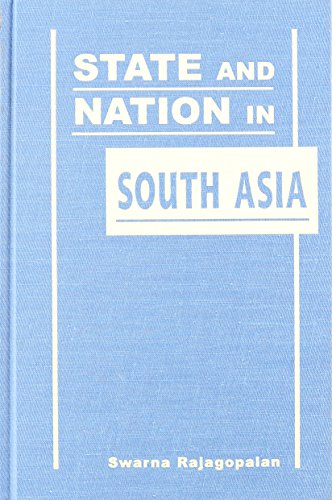 STATE AND NATION IN SOUTH ASIA