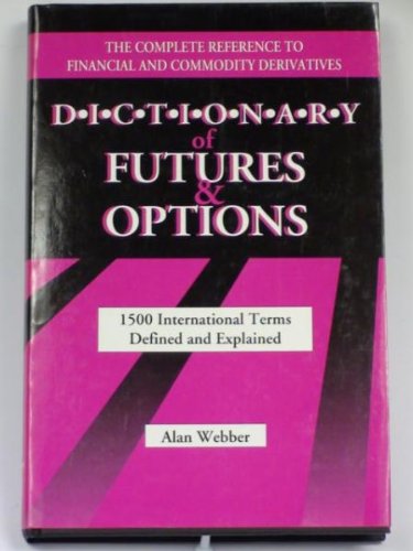 DICTIONARY OF FUTURES & OPTIONS
