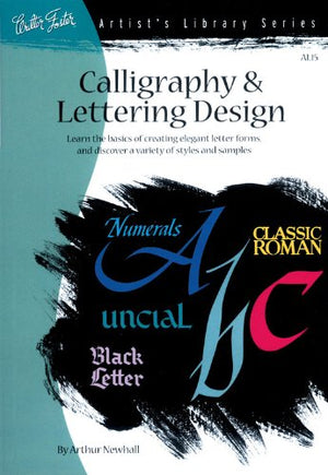 ARTIST'S LIBRARY SERIES: CALLIGRAPHY & LETTERING DESIGN