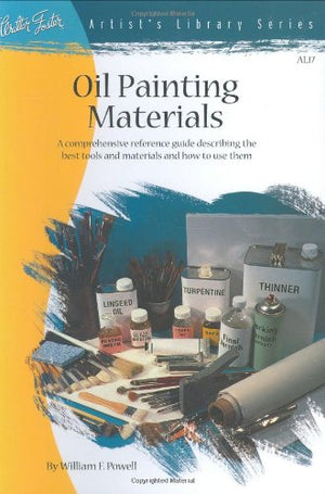 ARTIST'S LIBRARY SERIES: OIL PAINTING MATERIALS