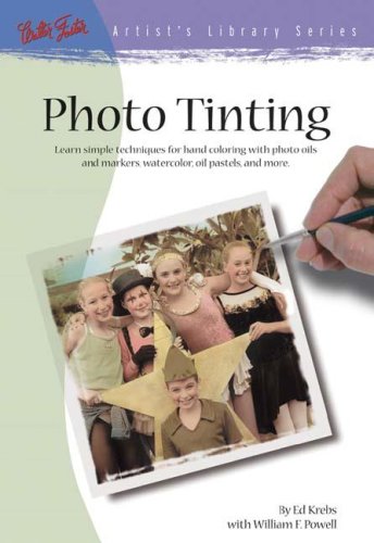 ARTIST'S LIBRARY SERIES: PHOTO TINTING