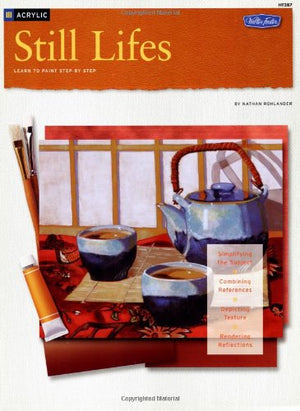 ACRYLIC: STILL LIFES