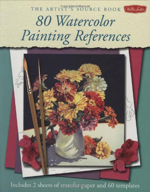 THE ARTIST'S SOURCE BOOK: 80 WATERCOLOR PAINTING REFERENCE