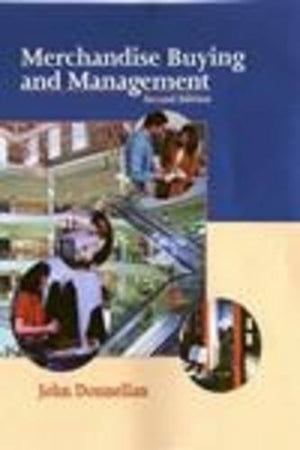 MERCHANDISE BUYING AND MANAGEMENT - 2ND ED
