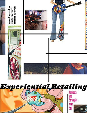 EXPERIENTIAL RETAILING