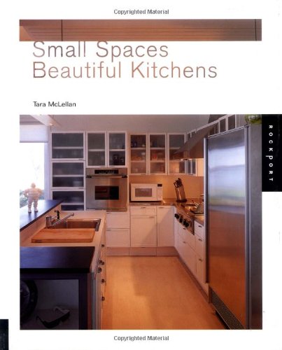 SMALL SPACES BEAUTIFUL KITCHES