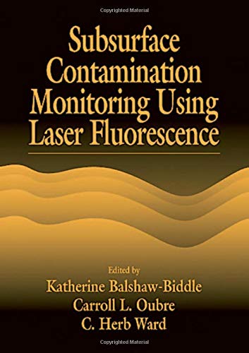 SUBSURFACE CONTAMINATION MONITORING USING LASER FLUORESCENCE