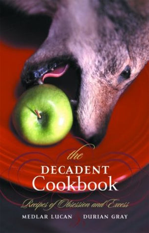 THE DECADENT COOKBOOK