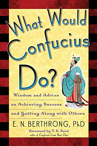 WHAT WOULD CONFUCIOUS DO?