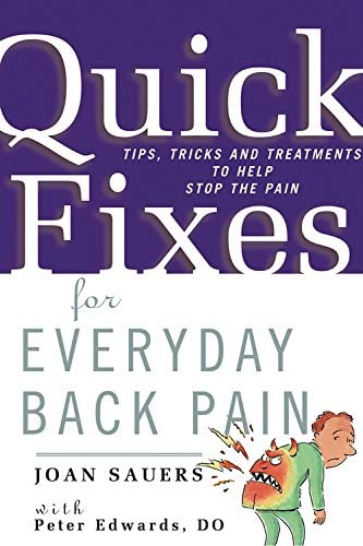 QUICK FIXES FOR EVERY DAY BACK PAIN