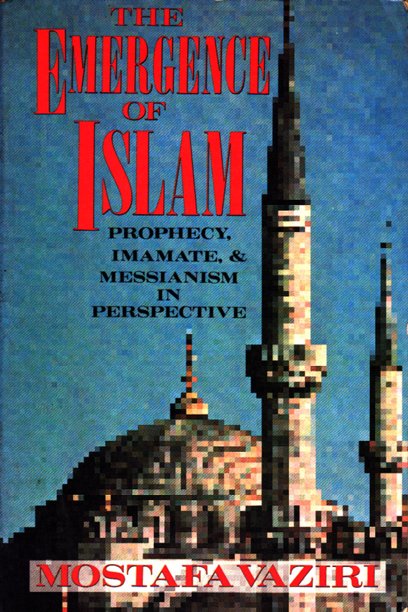 THE EMERGENCE OF ISLAM