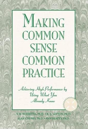 MAKING COMMON SENSE COMMON PRACTICE