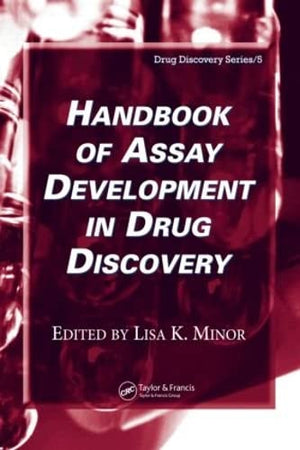 HANDBOOK OF ASSAY DEVELOPMENT IN DRUG DISCOVERY